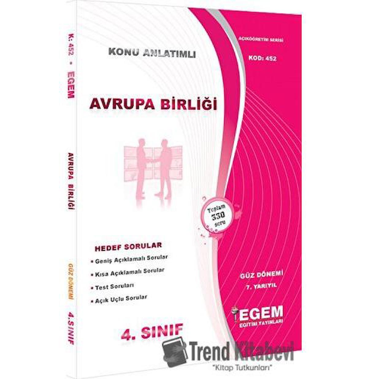 Avrupa Birliği Konu Anlatımlı Soru Bankası Güz Dönemi (7. Yarıyıl) (452)